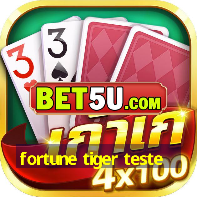 fortune tiger teste